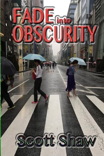 Fade into Obscurity