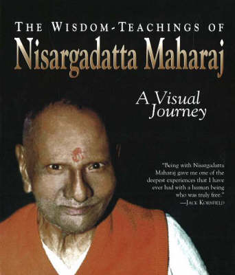 The Wisdom - Teachings of Nisargadatta