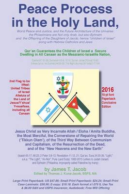 Peace Process in the Holy Land, World Peace and Justice, and the Future Architecture of the Universe