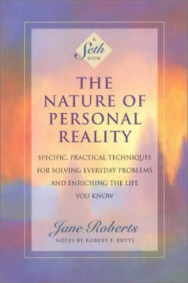 The Nature of Personal Reality