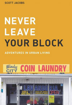 Never Leave Your Block