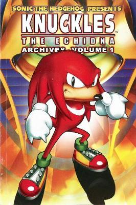 Knuckles The Echidna Archives Volume 1