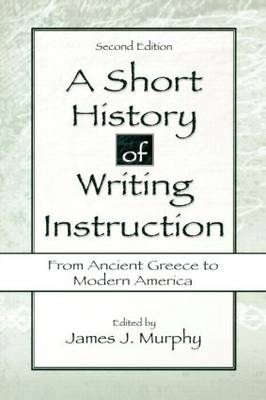 A Short History of Writing Instruction