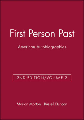 First Person Past: American Autobiographies, Volume 2