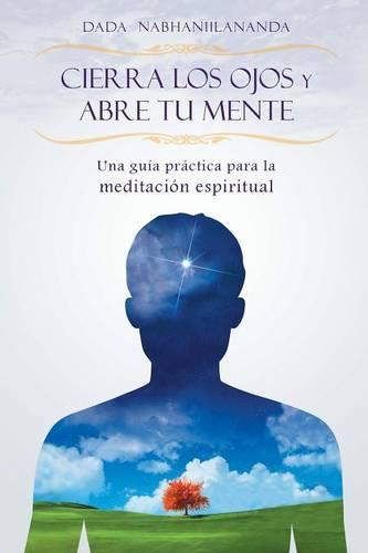 Cierra los ojos y abre tu mente