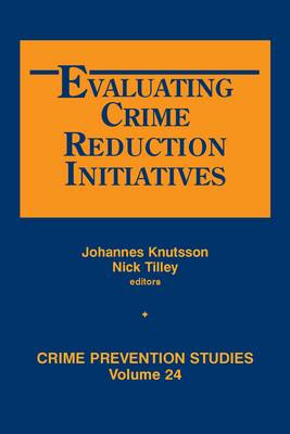 Evaluating Crime Reduction Initiatives
