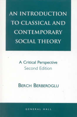 An Introduction to Classical and Contemporary Social Theory