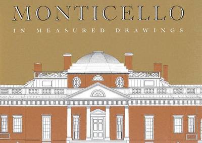 Monticello in Measured Drawings