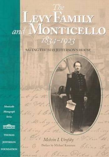 The Levy Family and Monticello, 1834-1923