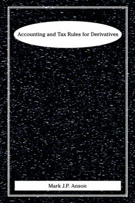 Accounting and Tax Rules for Derivatives