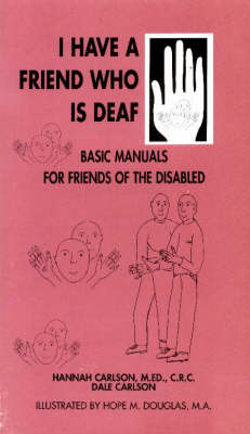 I Have a Friend Who is Deaf
