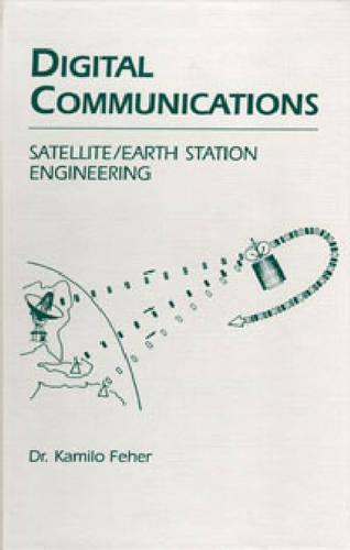 Digital Communications Satellite/Earth Station Engineering