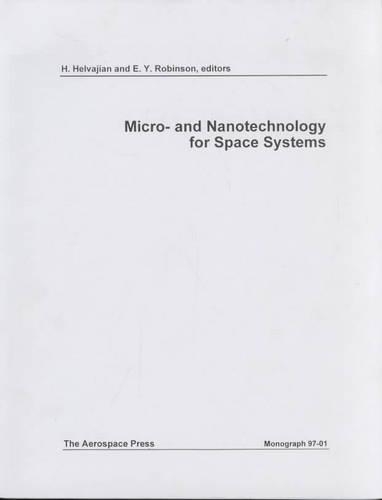 Micro- and Nanotechnology for Space Systems