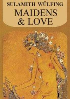 Maidens and Love