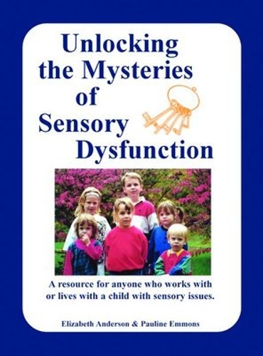 Unlocking the Mysteries of Sensory Disfunction