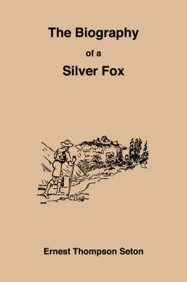 The Biography of a Silver Fox