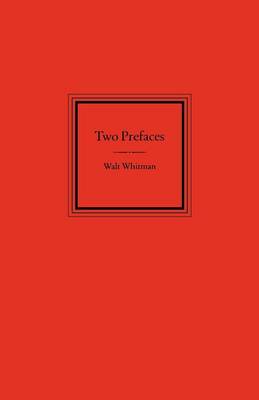 Two Prefaces by Walt Whitman