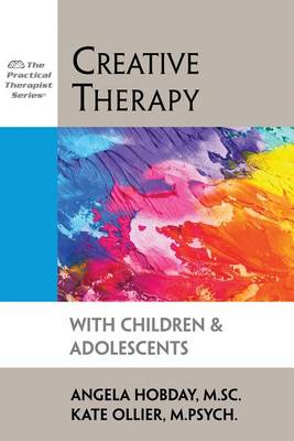 Creative Therapy with Children & Adolescents