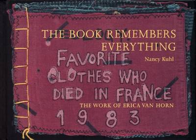 Erica Van Horn - the Book Remembers Everything