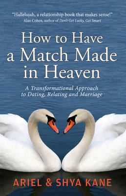 How to Have a Match Made in Heaven