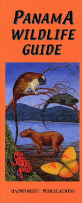 Panama Wildlife Guide: Mammals, Reptiles, Amphibians, Insects