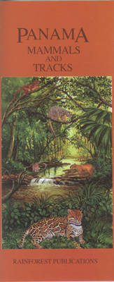 Panama: Mammals and Tracks