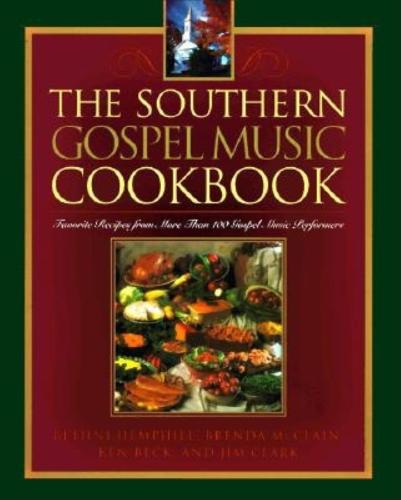 The Southern Gospel Music Cookbook
