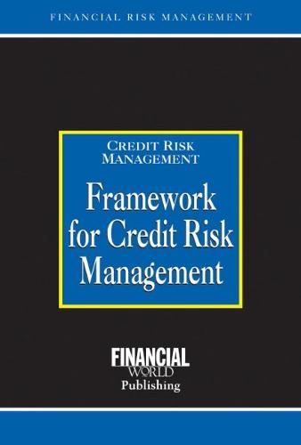 Framework for Credit Risk Management