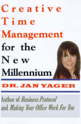 Creative Time Management : Become More Productive & Still Have Time for Fun