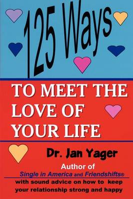 125 Ways to Meet the Love of Your Life