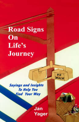 Road Signs on Life's Journey