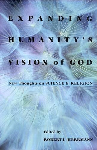 Expanding Humanity's Vision of God