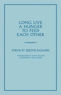 Long Live a Hunger to Feed Each Other