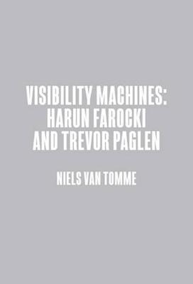 Harun Farocki & Trevor Paglen - Visibility Machines