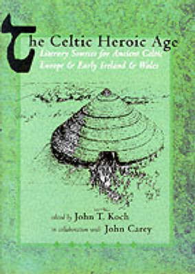 The Celtic Heroic Age