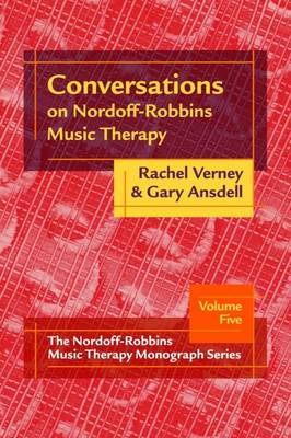 Conversations on Nordoff-Robbins Music Therapy