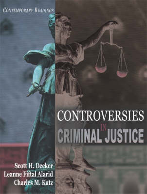 Controversies in Criminal Justice