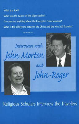 Interviews with John Morton & John-Roger