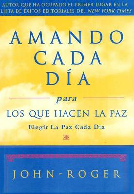 Amando cada dia para los que hacen la paz