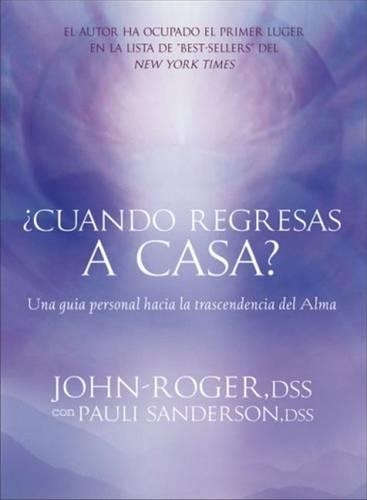¿Cuándo regresas a casa?