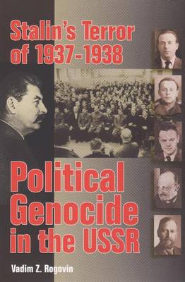 Stalin's Terror of 1937-38: Political Genocide in the USSR