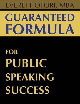 Guaranteed Formula for Public Speaking Success