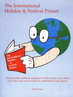 Reproducible Materials Designed to Help People Learn About Holy Days and Cultural Festivals Celebrated on This Planet