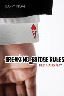 Breaking the Bridge Rules