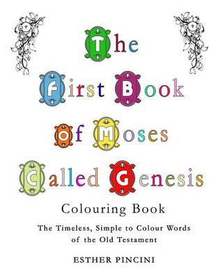 The First Book of Moses Called Genesis Colouring Book