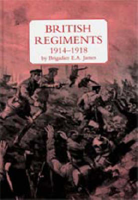 British Regiments, 1914-18