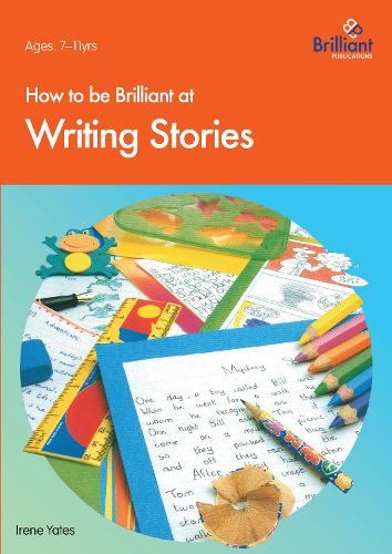 How to be Brilliant at Writing Stories