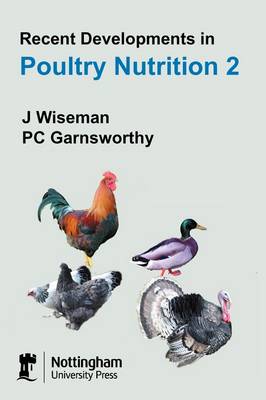 Recent Developments in Poultry Nutrition: v. 2