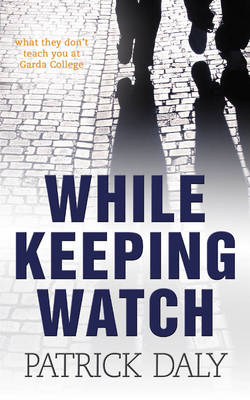 While Keeping Watch