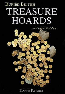 Buried British Treasure Hoards